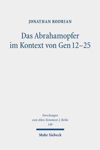 Abbildung von: Das Abrahamopfer im Kontext von Gen 12-25 - Mohr Siebeck