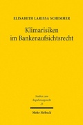 Abbildung von: Klimarisiken im Bankenaufsichtsrecht - Mohr Siebeck