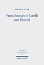 Cover: From Sources to Scrolls and Beyond - Mohr Siebeck