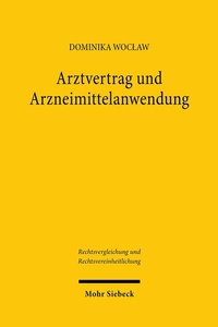 Abbildung von: Arztvertrag und Arzneimittelanwendung - Mohr Siebeck