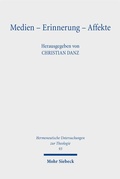 Cover: Medien - Erinnerung - Affekte - Mohr Siebeck