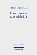 Cover: Pneumatologie als Sozialethik - Mohr Siebeck