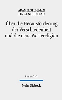 Abbildung von: Über die Herausforderung der Verschiedenheit und die neue Wertereligion - Mohr Siebeck