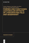 Cover: Formen und Funktionen auktorialer Epitexte im literarischen Feld der Gegenwart - De Gruyter