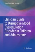 Cover: Clinician Guide to Disruptive Mood Dysregulation Disorder in Children and Adolescents - Springer