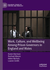 Abbildung von: Work, Culture, and Wellbeing Among Prison Governors in England and Wales - Palgrave Macmillan
