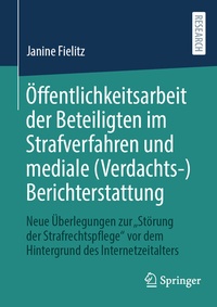 Bild: Öffentlichkeitsarbeit der Beteiligten im Strafverfahren und mediale (Verdachts-)Berichterstattung - Springer