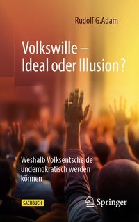 Abbildung von: Volkswille - Ideal oder Illusion? - Springer Gabler