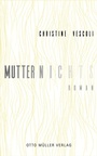 Cover: Mutternichts - Otto Müller Verlag GmbH