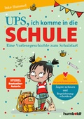 Cover: Ups, ich komme in die Schule - Humboldt