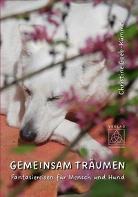 Abbildung von: Gemeinsam träumen - Begegnungen - Verlag für Natur und Leben