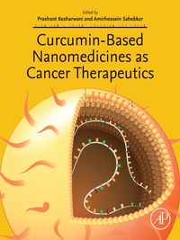 Abbildung von: Curcumin-Based Nanomedicines as Cancer Therapeutics - Academic Press