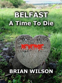 Enlarge image Cover: Belfast a Time To Die - Brian Wilson
