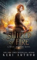 Cover: Shield of Fire - Keri Arthur Pty, Limited