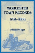 Cover: Worcester Town Records, 1784-1800 - Heritage Books
