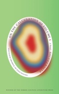 Cover: On the Calculation of Volume (Book I): Shortlisted for the 2025 International Booker Prize - New Directions Publishing Corporation