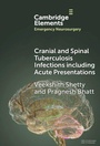 Cover: Cranial and Spinal Tuberculosis Infections including Acute Presentations - Cambridge University Press