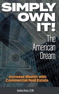 Cover: Simply Own It! The American Dream - FriesenPress