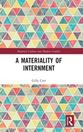 Cover: A Materiality of Internment - Routledge