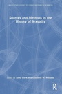 Cover: Sources and Methods in the History of Sexuality - Routledge