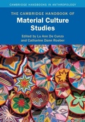 Cover: The Cambridge Handbook of Material Culture Studies - Cambridge University Press