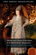 Cover: Women and Cultures of Portraiture in the British Literary Renaissance - The Arden Shakespeare