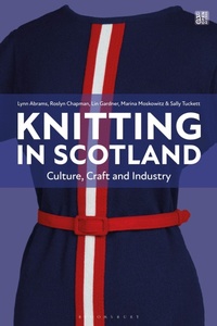 Enlarge image Cover: Knitting in Scotland - Bloomsbury Visual Arts