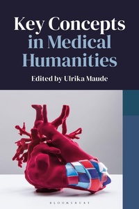 Enlarge image Cover: Key Concepts in Medical Humanities - Bloomsbury Academic