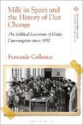 Cover: Milk in Spain and the History of Diet Change - Bloomsbury Academic