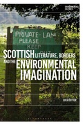Cover: Scottish Literature, Borders and the Environmental Imagination - Bloomsbury Academic