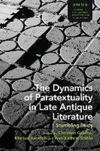 Abbildung von: The Dynamics of Paratextuality in Late Antique Literature - Bloomsbury Academic