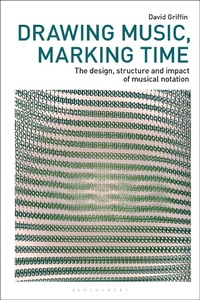 Enlarge image Cover: Drawing Music, Marking Time - Bloomsbury Visual Arts