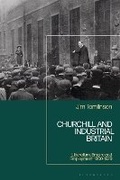 Cover: Churchill and Industrial Britain - Bloomsbury Academic