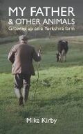 Cover: My Father and Other Animals - Michaelmas Publishing