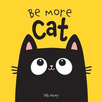Enlarge image Cover: Be More Cat - Boxer Books