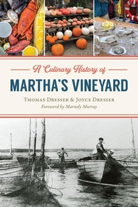 Abbildung von: A Culinary History of Martha's Vineyard - History Press
