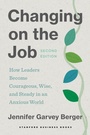 Cover: Changing on the Job, Second Edition - Stanford Business Books,US