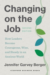 Enlarge image Cover: Changing on the Job, Second Edition - Stanford Business Books,US