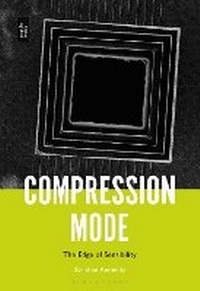 Enlarge image Cover: Compression Mode - Bloomsbury Academic USA