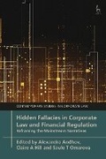 Cover: Hidden Fallacies in Corporate Law and Financial Regulation - Hart Publishing