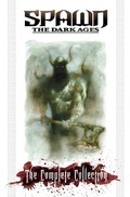 Cover: Spawn the Dark Ages: The Complete Collection - Image Comics