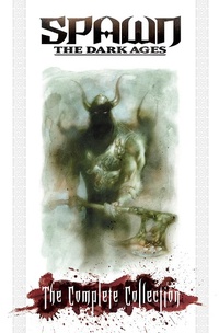 Enlarge image Cover: Spawn the Dark Ages: The Complete Collection - Image Comics