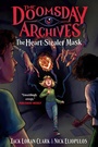 Cover: The Doomsday Archives: The Heart-Stealer Mask - Zando