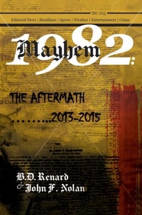 Abbildung von: Mayhem 1982...The Aftermath...2013-2015 - Writers Branding LLC