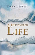 Cover: A Discovered Life - Halo Publishing International