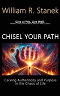 Cover: Chisel Your Path - Big Blue Sky Press