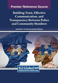 Abbildung von: Building Trust, Effective Communication, and Transparency Between Police and Community Members - Information Science Reference
