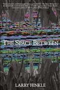 Cover: The Space Between - Trepidatio Publishing