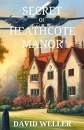 Cover: Secret of Heathcote Manor - Level Elevate