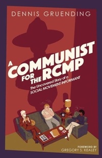 Abbildung von: A Communist for the Rcmp - Between the Lines